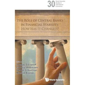ROLE OF CENTRAL BANKS IN FINANCIAL STABILITY, THE: HOW HAS IT CHANGED?