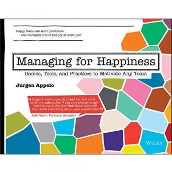 Managing for Happiness