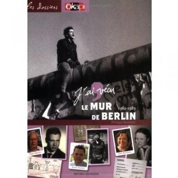 Philippe Demenet Le Mur De Berlin 1961-1989