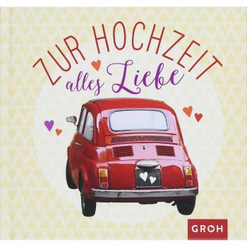 Zur Hochzeit alles Liebe