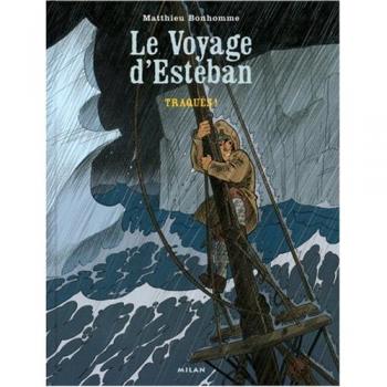 Le voyage d'Esteban, Tome 2 : Traqués !