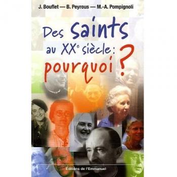 Des saints au XXe siècle : pourquoi ?