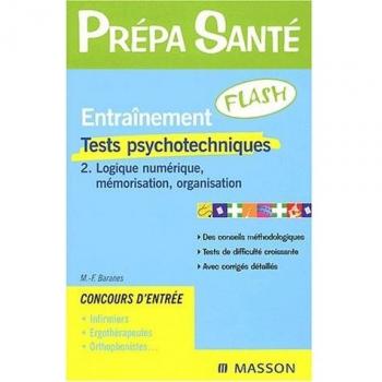 Entraînement Flash : Tests psychotechniques, tome 2