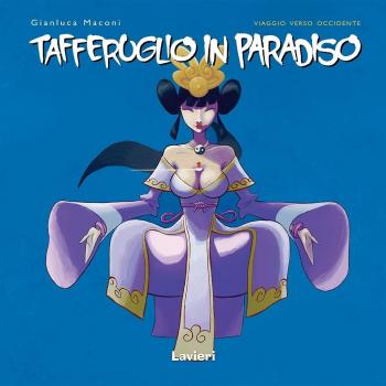 Tafferuglio in paradiso. Viaggio verso occidente (Vol. 2)