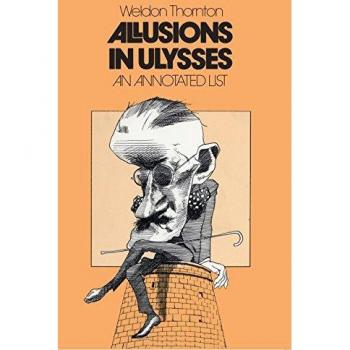 Allusions in Ulysses: An Annoted List: An Annotated List