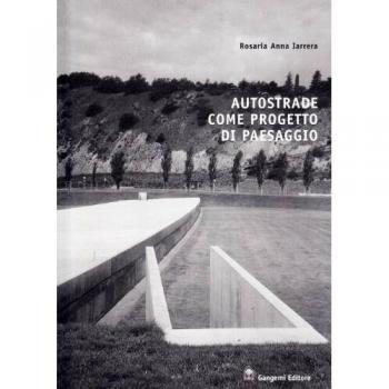Autostrade come progetto di paesaggio