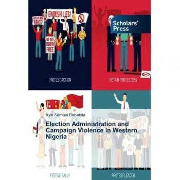 Election Administration and Campaign Violence in Western Nigeria