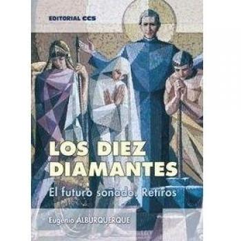 Los diez diamantes: El futuro soñado. Retiros (Tapa blanda).