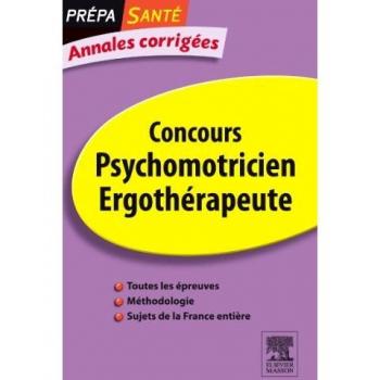 Concours Psychomotricien Ergothérapeute : Annales corrigées