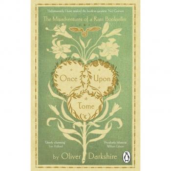 Once Upon a Tome: The Misadventures Of A Rare Bookseller par Oliver Darkshire