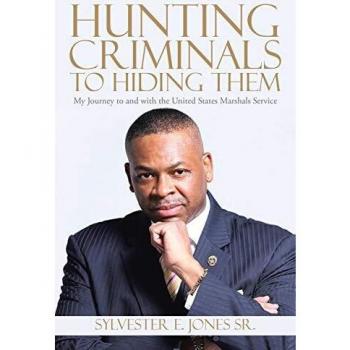 Hunting Criminals to Hiding Them: My Journey to and with the United States Marshals Service