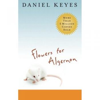 Flowers for Algernon: Student Edition
