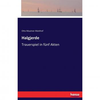 Halgjerde: Trauerspiel in fünf Akten