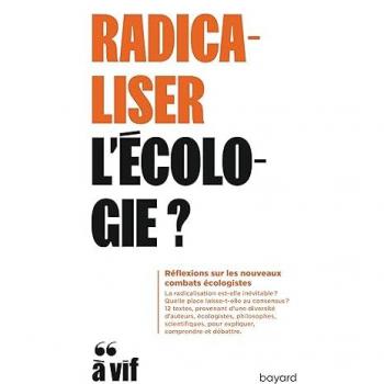 Radicaliser l'écologie?