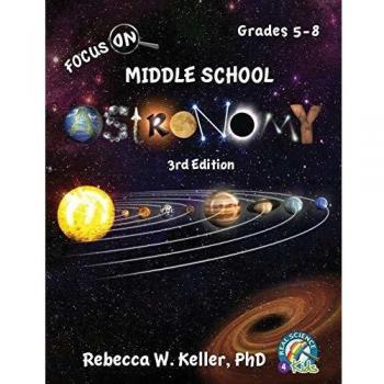 Focus On Middle School Astronomy Student Textbook 3rd Edition