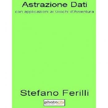 Astrazione dati. Con applicazioni ai giochi d’avventura