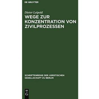 Wege zur Konzentration von Zivilprozessen