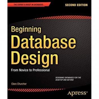Beginning Database Design : From Novice to Professional