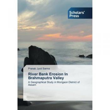 River Bank Erosion In Brahmaputra Valley