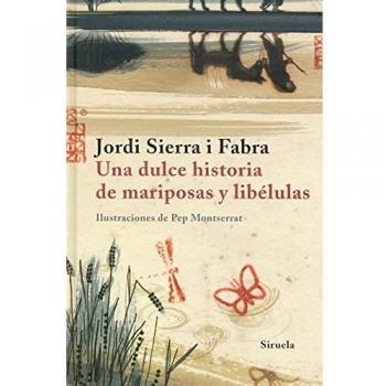Una dulce historia de mariposas y libélulas (Tapa dura).