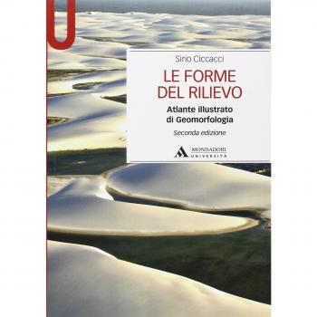 Le forme del rilievo. Atlante illustrato di geomorfologia
