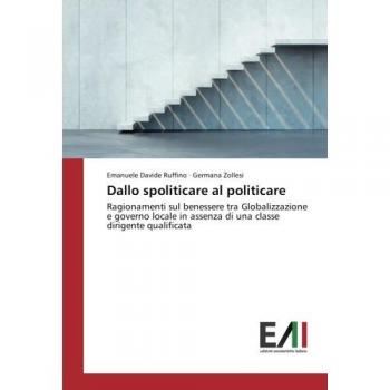 Ruffino, Emanuele Davide: Dallo spoliticare al politicare