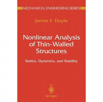 Nonlinear Analysis of Thin-Walled Structures: Statics, Dynamics, and Stability