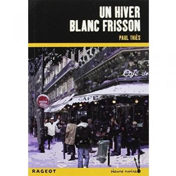 Heure Noire: UN Hiver Blanc Frisson