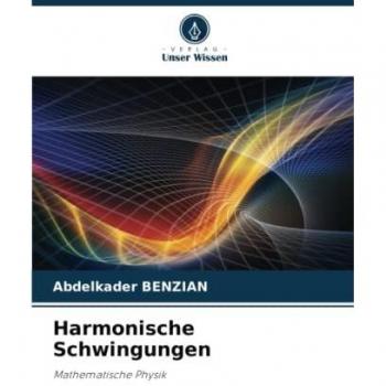 Mathematische Physik: Harmonische Schwingungen