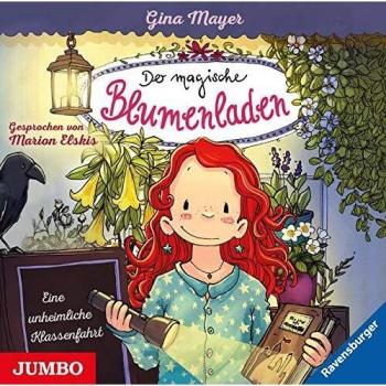 Der magische Blumenladen. Eine unheimliche Klassenfahrt