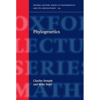 Phylogenetics (Oxford Lecture Series in Mathematics and Its Applications)