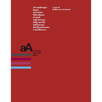 «In qualunque lingua sia scritta». Miscellanea di studi sulla fortuna della novella dell'Europa del Rinascimento e del Barocco