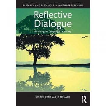 Reflective Dialogue: Advising in Language Learning (Research and Resources in Language Teaching)