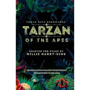 Tarzan of the Apes: A Play