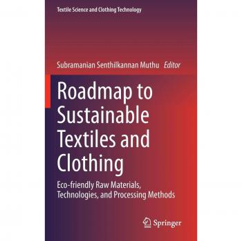 Roadmap to Sustainable Textiles and Clothing