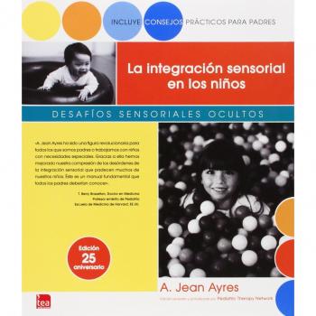 La integración sensorial en los niños : desafíos sensoriales ocultos