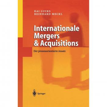 Internationale Mergers & Acquisitions: Der Prozessorientierte Ansatz