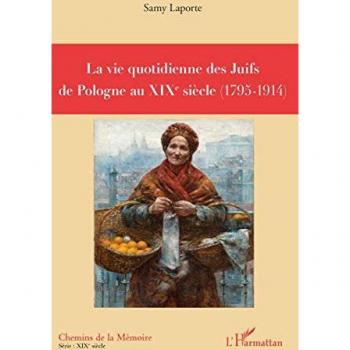 La vie quotidienne des Juifs de Pologne au XIXè siècle
