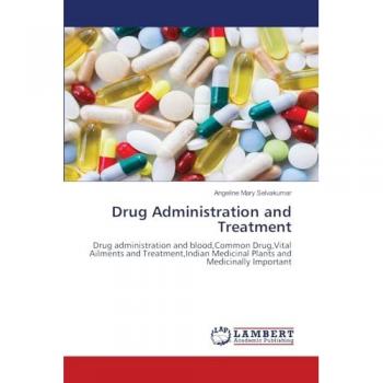Selvakumar, Angeline Mary: Drug Administration and Treatment