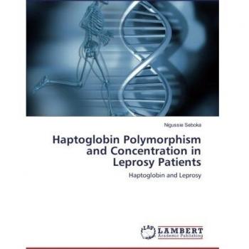 Haptoglobin Polymorphism and Concentration in Leprosy Patients: Haptoglobin and Leprosy
