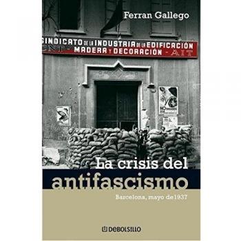 Crisis Del Antifascismo. Barcelona, Mayo