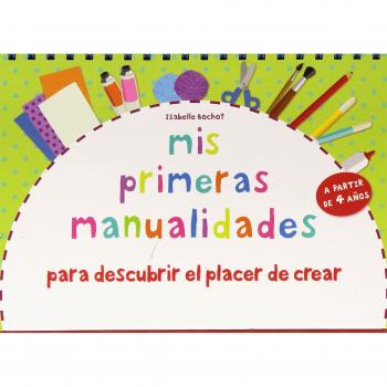 Mis primeras manualidades