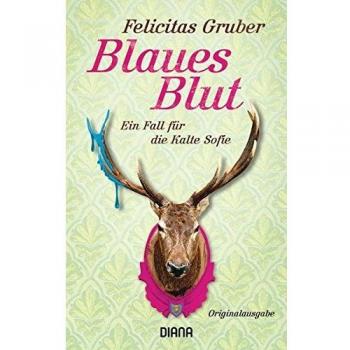 Blaues Blut: Ein Fall für die Kalte Sofie