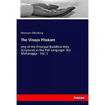 The Vinaya Pitakam: one of the Principal Buddhist Holy Scriptures in the Pali Language: the Mahavagga