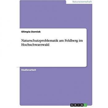 Naturschutzproblematik am Feldberg im Hochschwarzwald