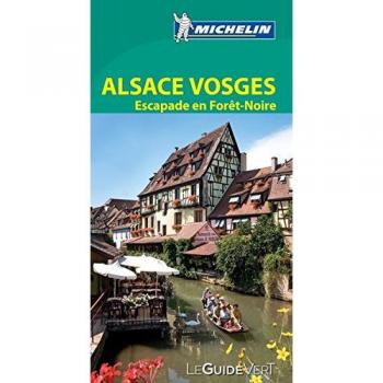 Michelin Le Guide Vert Alsace Vosges (MICHELIN Grüne Reiseführer)