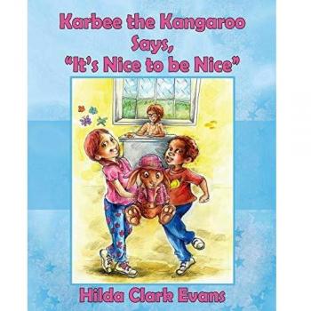 Karbee the Kangaroo Says It's Nice to be Nice