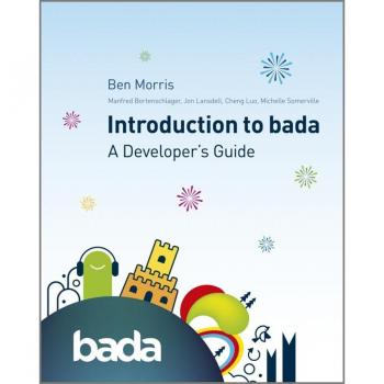 Vitalsource Technologies, Inc. Introduction To Bada: A Developer's Guide