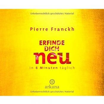 Erfinde dich neu: in 6 Minuten täglich