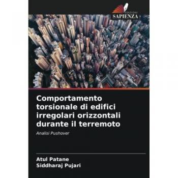 Patane, Atul: Comportamento torsionale di edifici irregolari orizzontali durante il terremoto